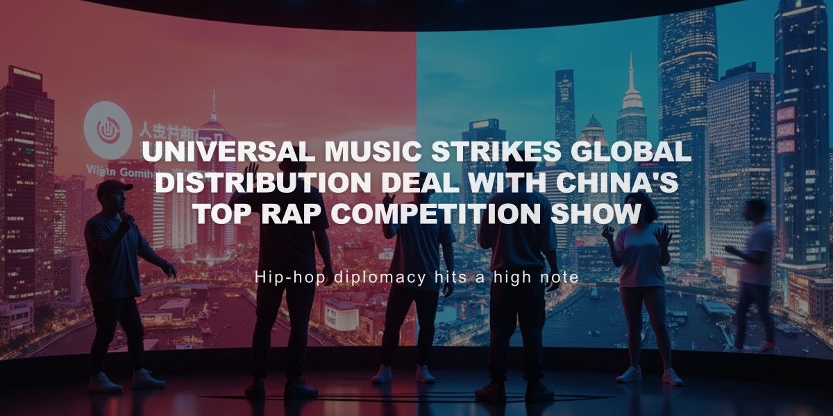 Universal Music Strikes Global Distribution Deal With China's Top Rap Competition Show