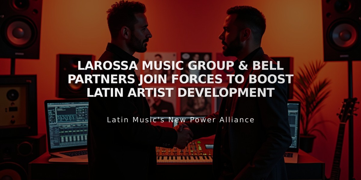 Larossa Music Group & Bell Partners Join Forces to Boost Latin Artist Development