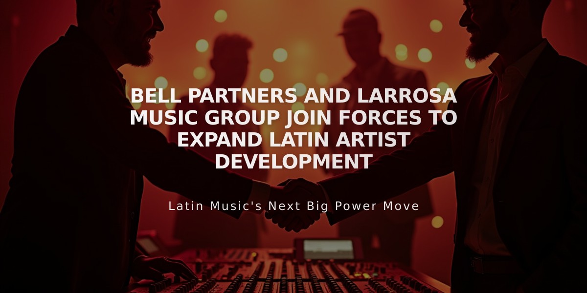 Bell Partners and Larrosa Music Group Join Forces to Expand Latin Artist Development