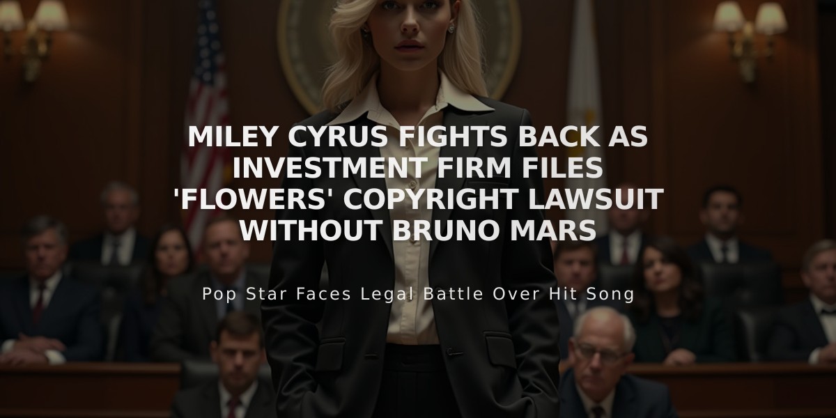 Miley Cyrus Fights Back as Investment Firm Files 'Flowers' Copyright Lawsuit Without Bruno Mars