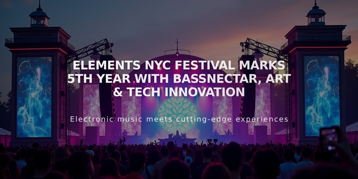 Elements NYC Festival Marks 5th Year with Bassnectar, Art & Tech Innovation