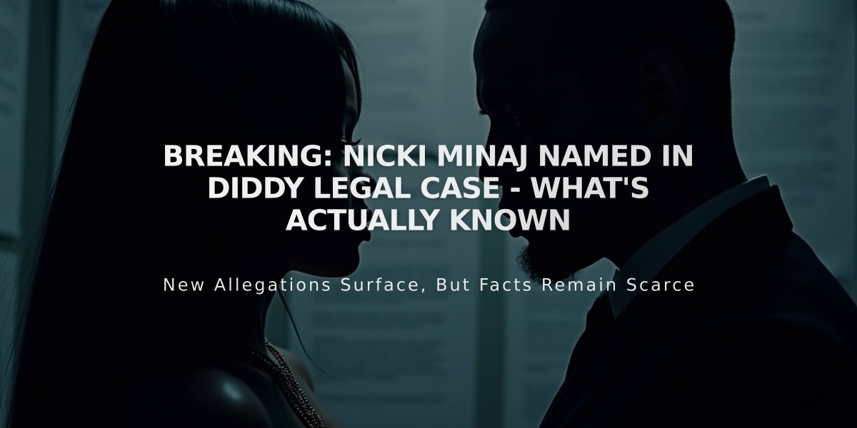 Breaking: Nicki Minaj Named in Diddy Legal Case - What's Actually Known