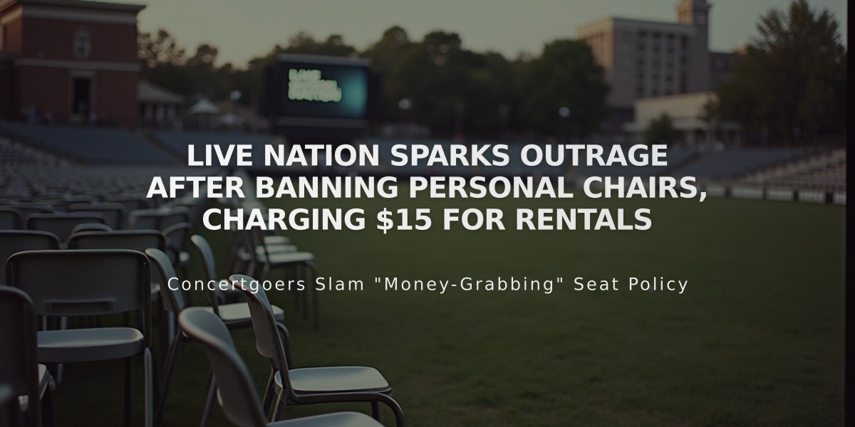 Live Nation Sparks Outrage After Banning Personal Chairs, Charging $15 for Rentals