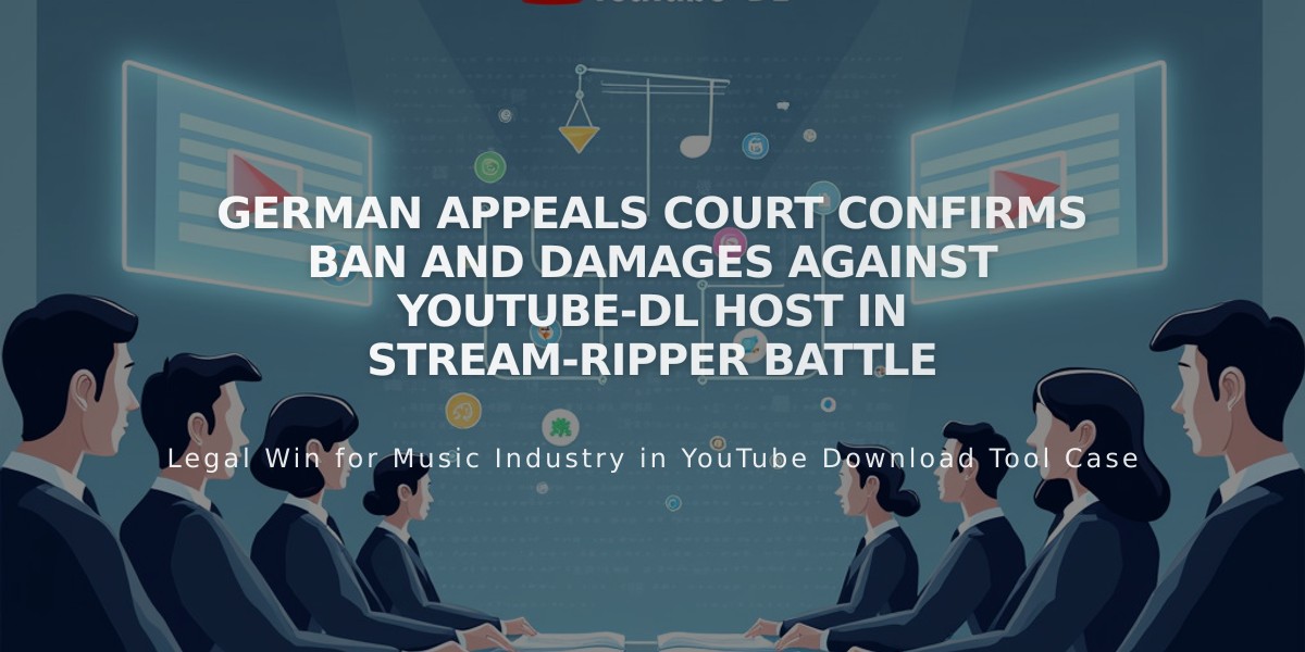 German Appeals Court Confirms Ban and Damages Against YouTube-DL Host in Stream-Ripper Battle