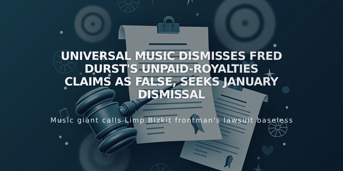 Universal Music Dismisses Fred Durst's Unpaid-Royalties Claims as False, Seeks January Dismissal