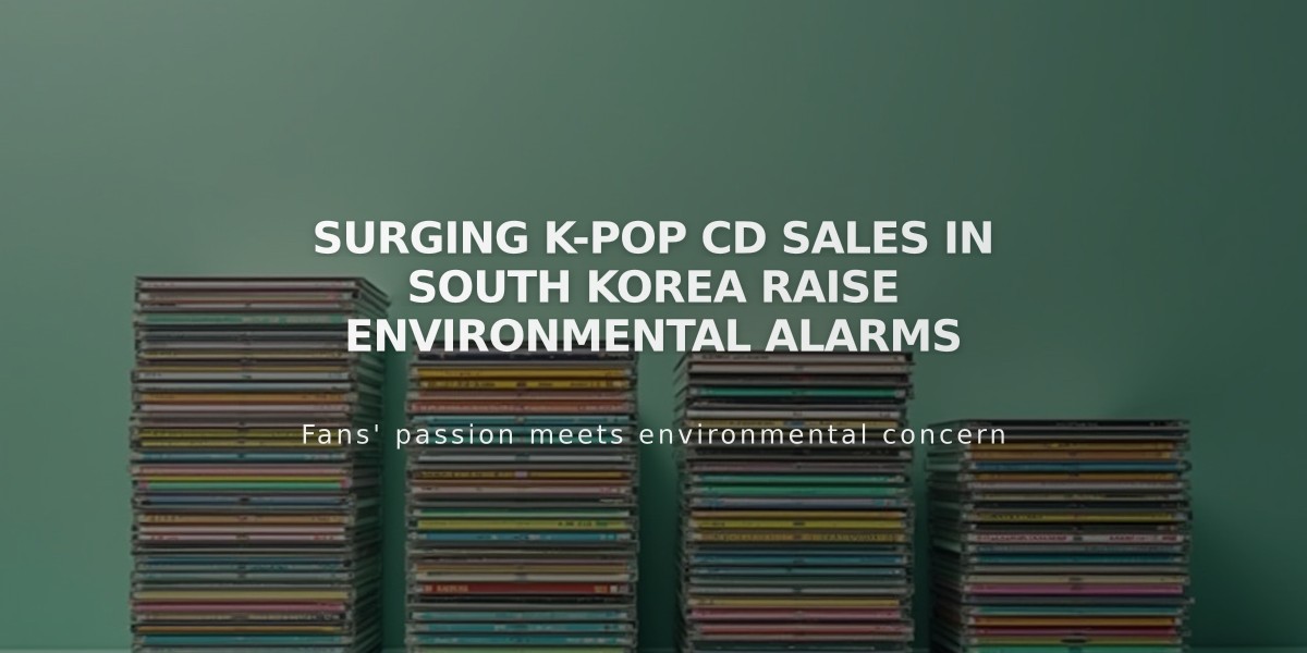 Surging K-pop CD Sales in South Korea Raise Environmental Alarms