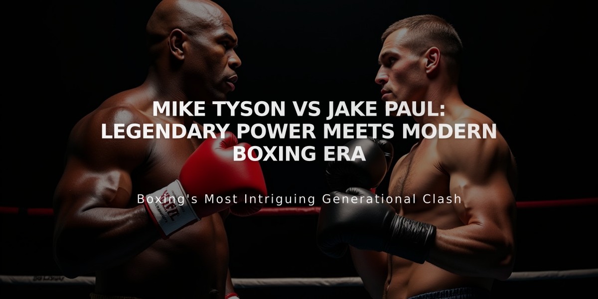 Mike Tyson vs Jake Paul: Legendary Power Meets Modern Boxing Era