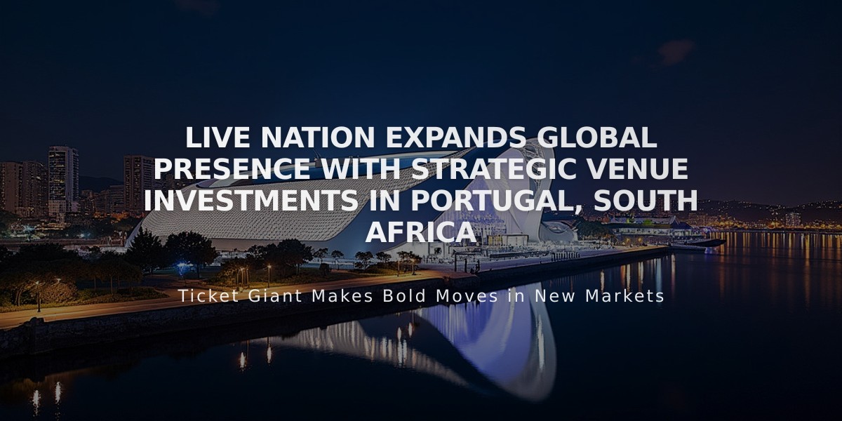 Live Nation Expands Global Presence with Strategic Venue Investments in Portugal, South Africa