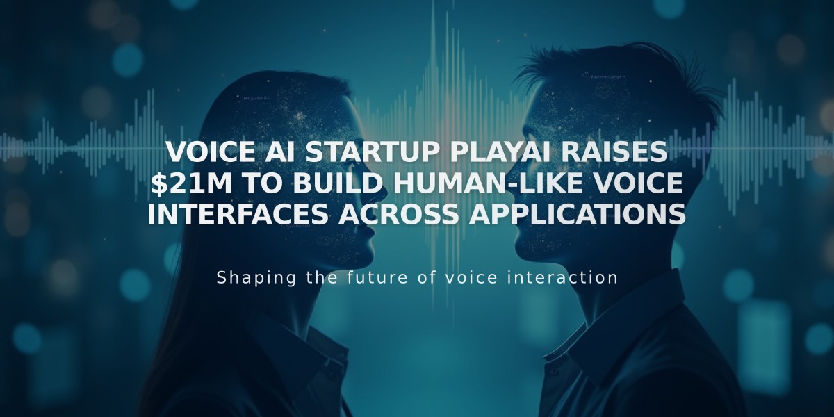 Voice AI Startup PlayAI Raises $21M to Build Human-Like Voice Interfaces Across Applications