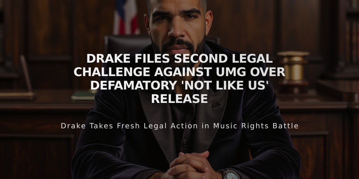 Drake Files Second Legal Challenge Against UMG Over Defamatory 'Not Like Us' Release