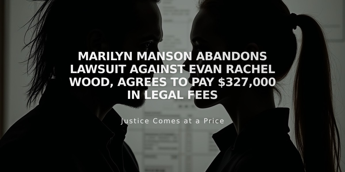 Marilyn Manson Abandons Lawsuit Against Evan Rachel Wood, Agrees to Pay $327,000 in Legal Fees