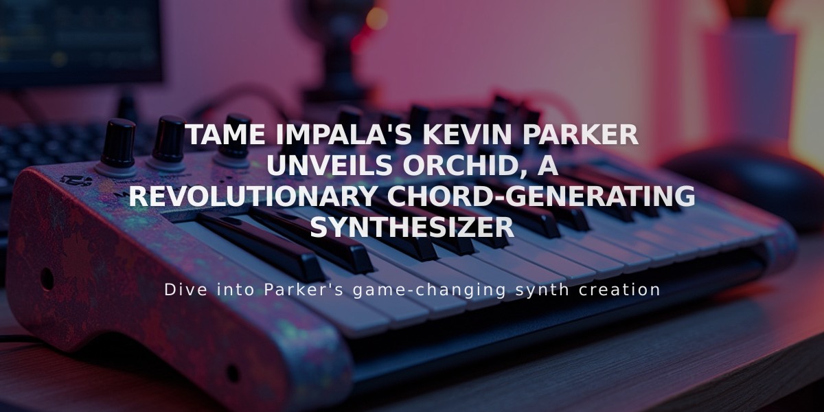 Tame Impala's Kevin Parker Unveils Orchid, A Revolutionary Chord-Generating Synthesizer