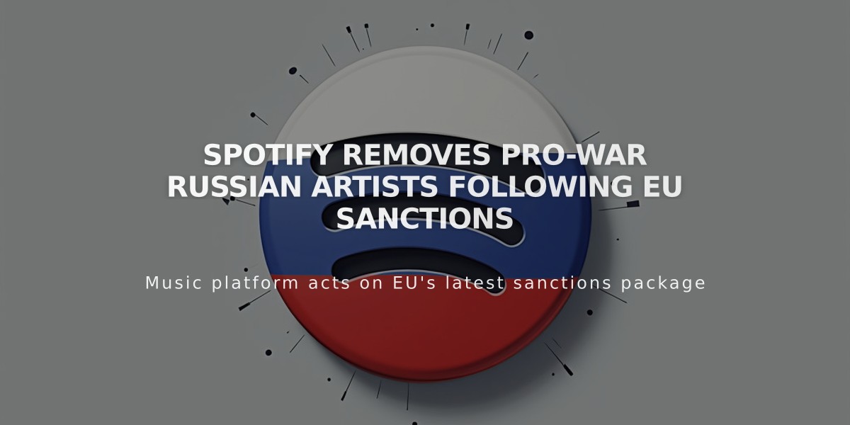 Spotify Removes Pro-War Russian Artists Following EU Sanctions