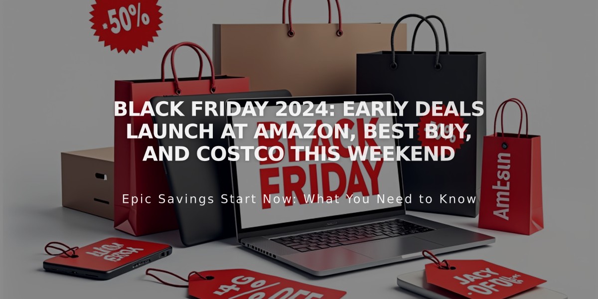 Black Friday 2024: Early Deals Launch at Amazon, Best Buy, and Costco This Weekend