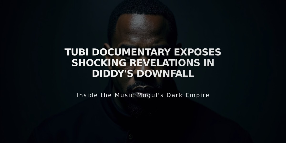 Tubi Documentary Exposes Shocking Revelations in Diddy's Downfall