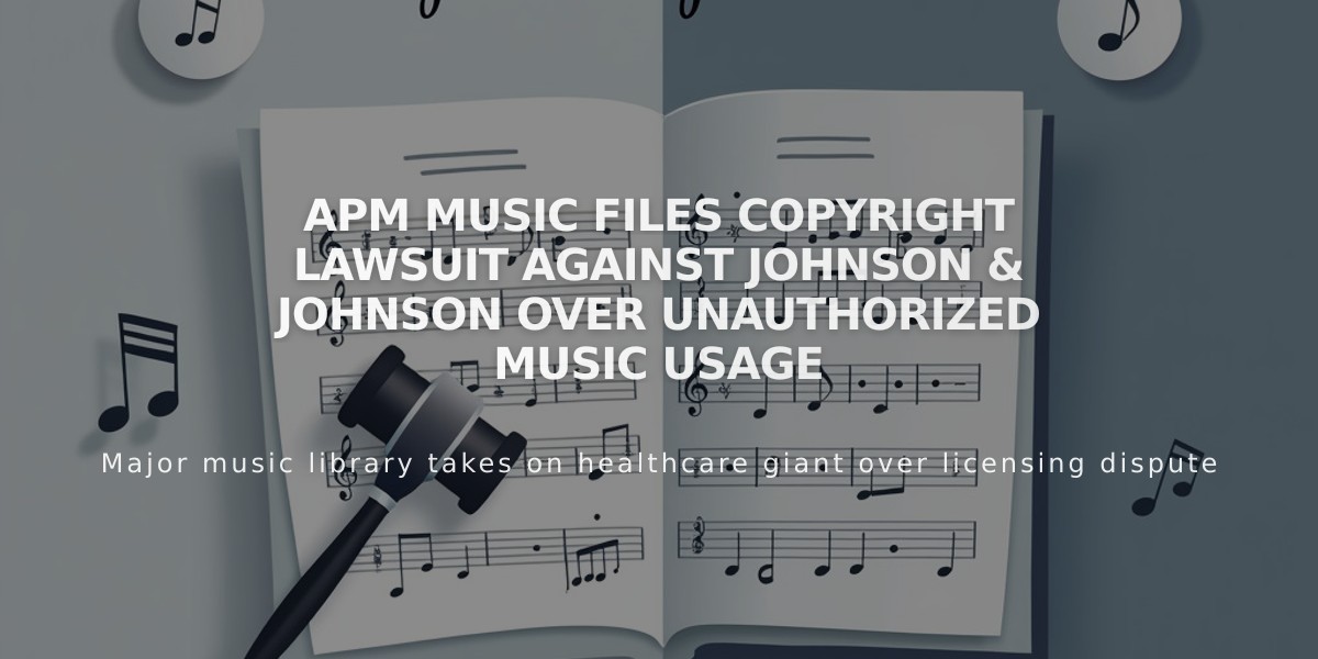 APM Music Files Copyright Lawsuit Against Johnson & Johnson Over Unauthorized Music Usage