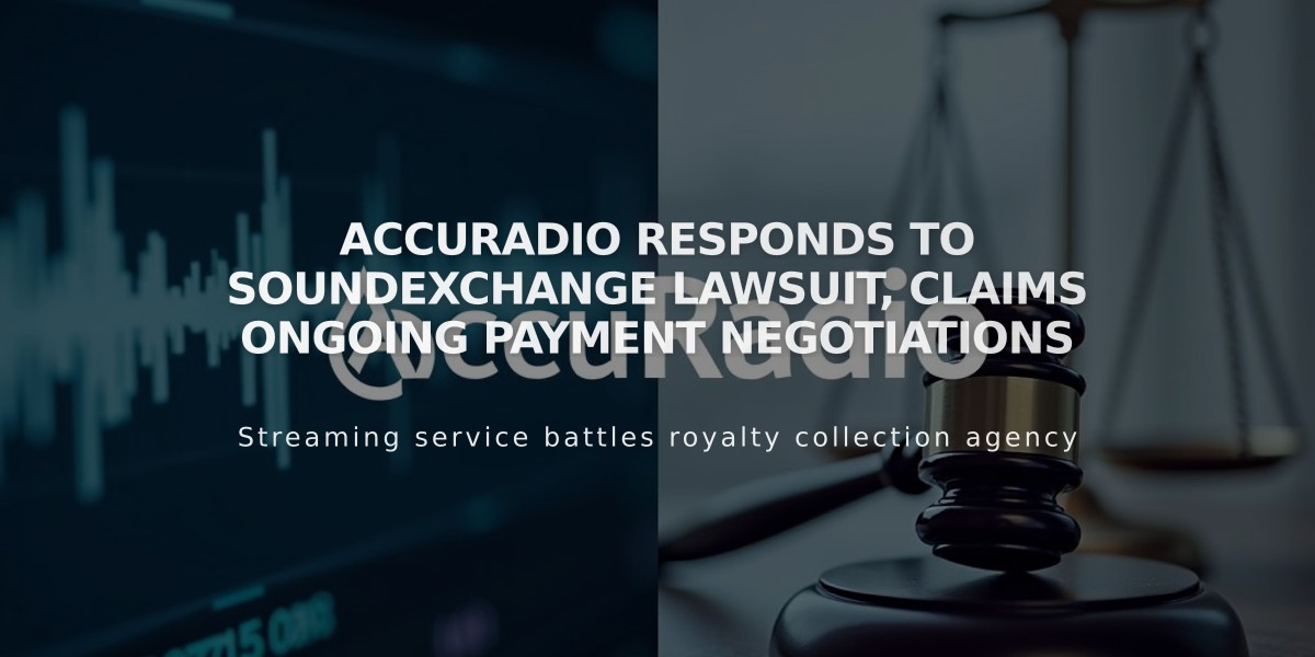 AccuRadio Responds to SoundExchange Lawsuit, Claims Ongoing Payment Negotiations