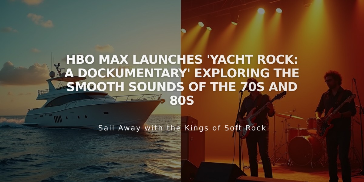 HBO Max Launches 'Yacht Rock: A DOCKumentary' Exploring the Smooth Sounds of the 70s and 80s