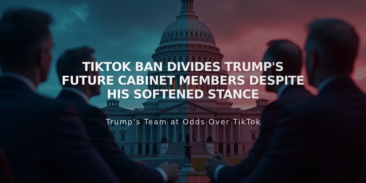 TikTok Ban Divides Trump's Future Cabinet Members Despite His Softened Stance