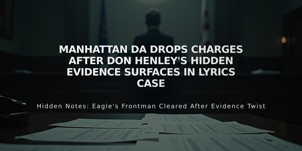 Manhattan DA Drops Charges After Don Henley's Hidden Evidence Surfaces in Lyrics Case