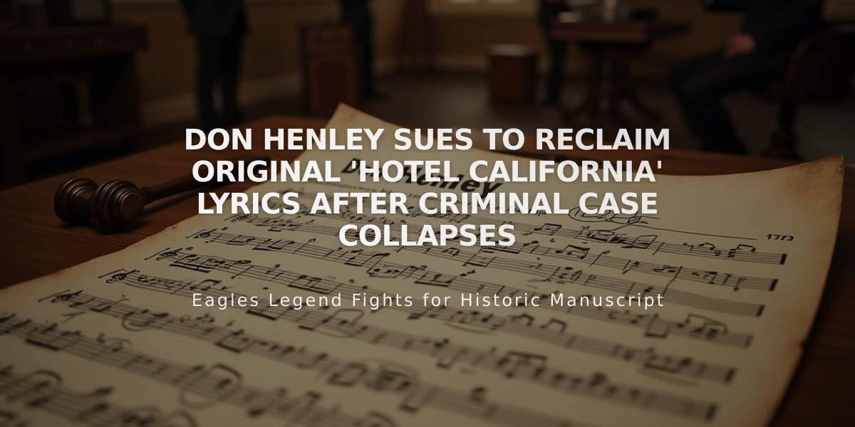 Don Henley Sues to Reclaim Original 'Hotel California' Lyrics After Criminal Case Collapses