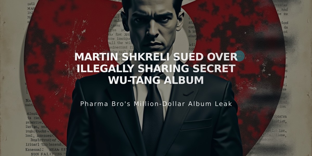 Martin Shkreli Sued Over Illegally Sharing Secret Wu-Tang Album