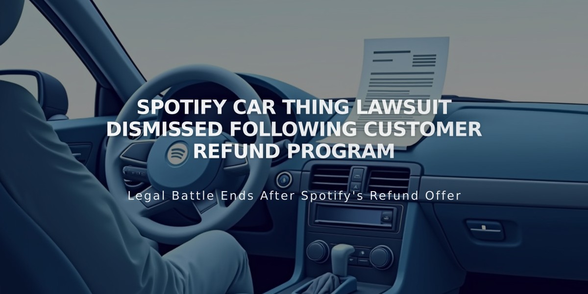 Spotify Car Thing Lawsuit Dismissed Following Customer Refund Program