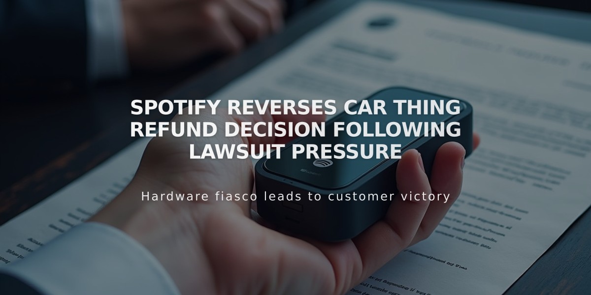 Spotify Reverses Car Thing Refund Decision Following Lawsuit Pressure