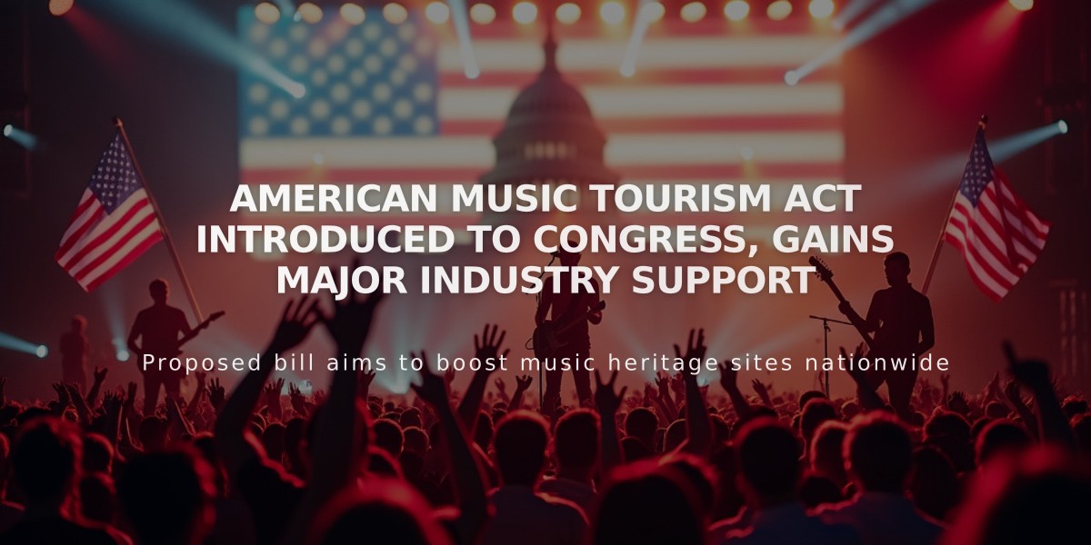 American Music Tourism Act Introduced to Congress, Gains Major Industry Support