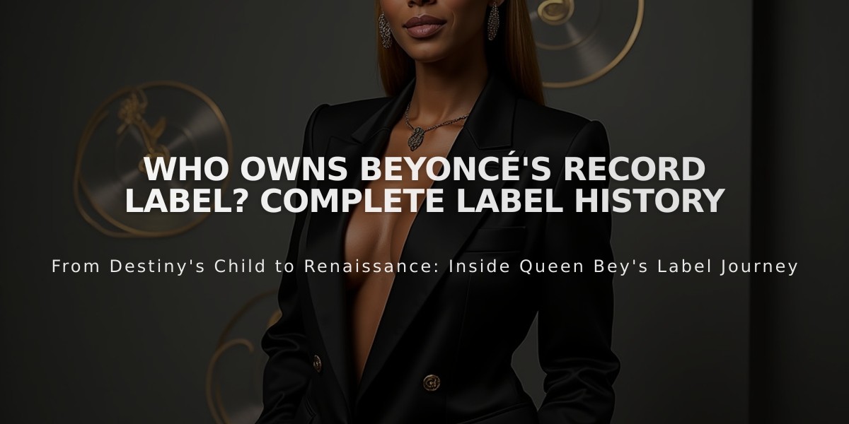 Who Owns Beyoncé's Record Label? Complete Label History