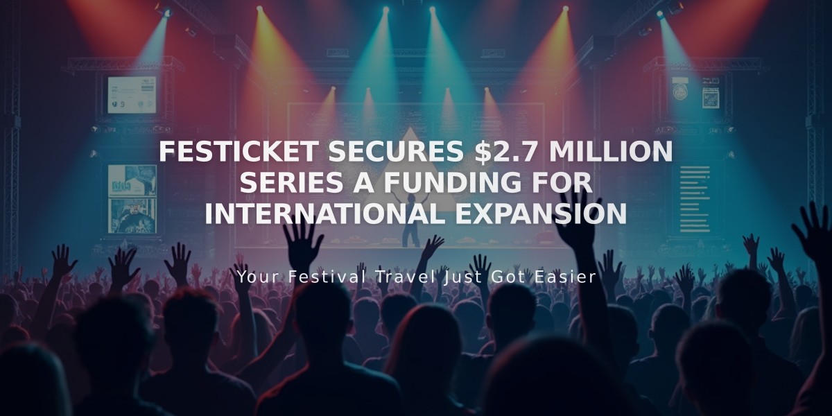 Festicket Secures $2.7 Million Series A Funding for International Expansion