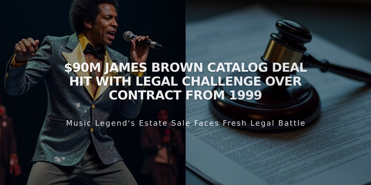 $90M James Brown Catalog Deal Hit With Legal Challenge Over Contract From 1999