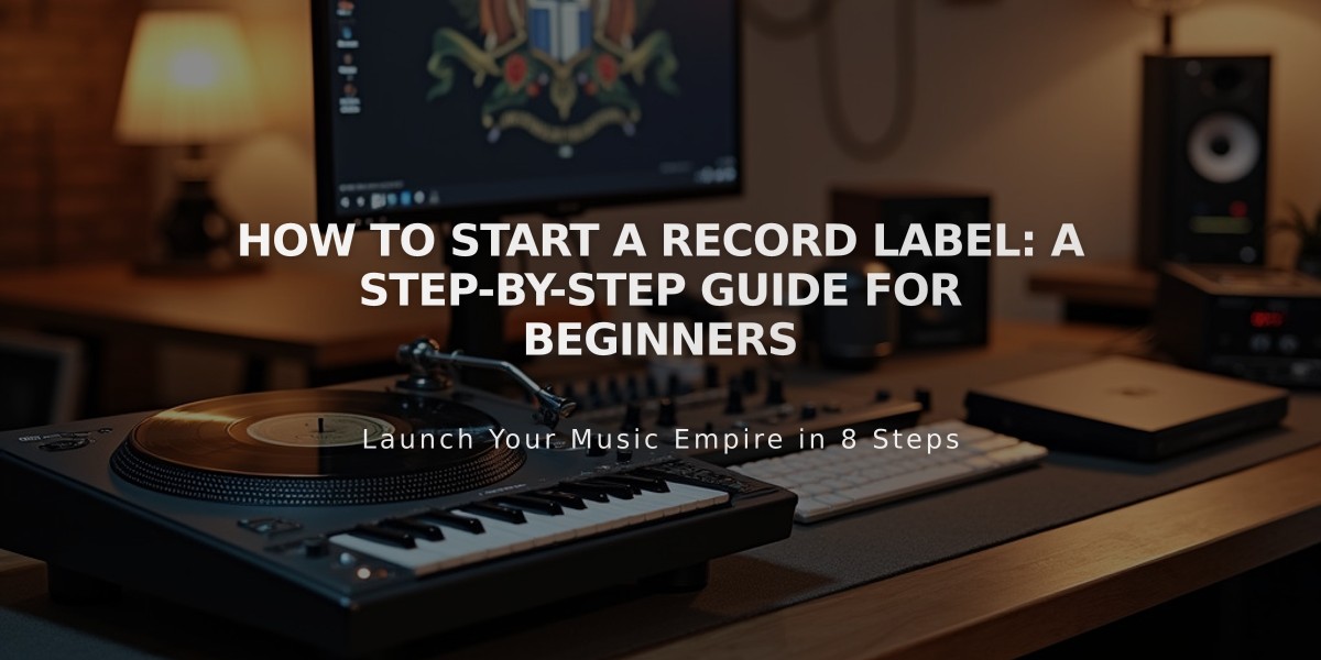 How to Start a Record Label: A Step-by-Step Guide for Beginners