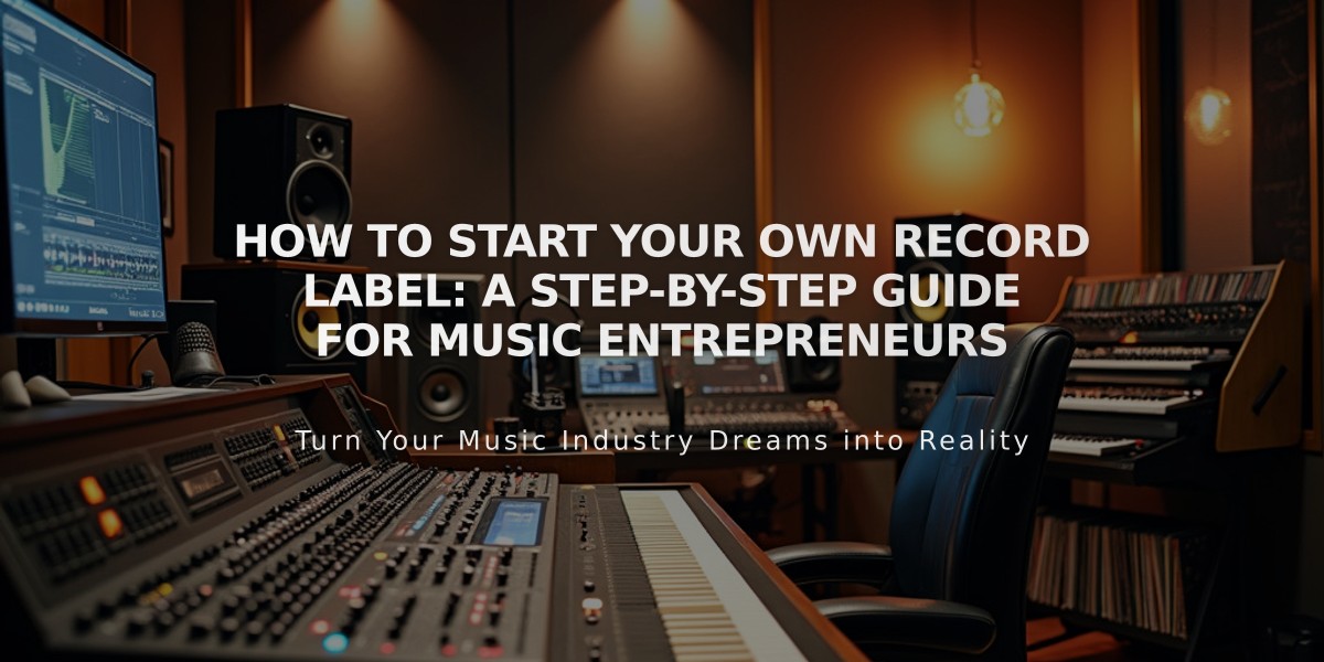 How to Start Your Own Record Label: A Step-by-Step Guide for Music Entrepreneurs