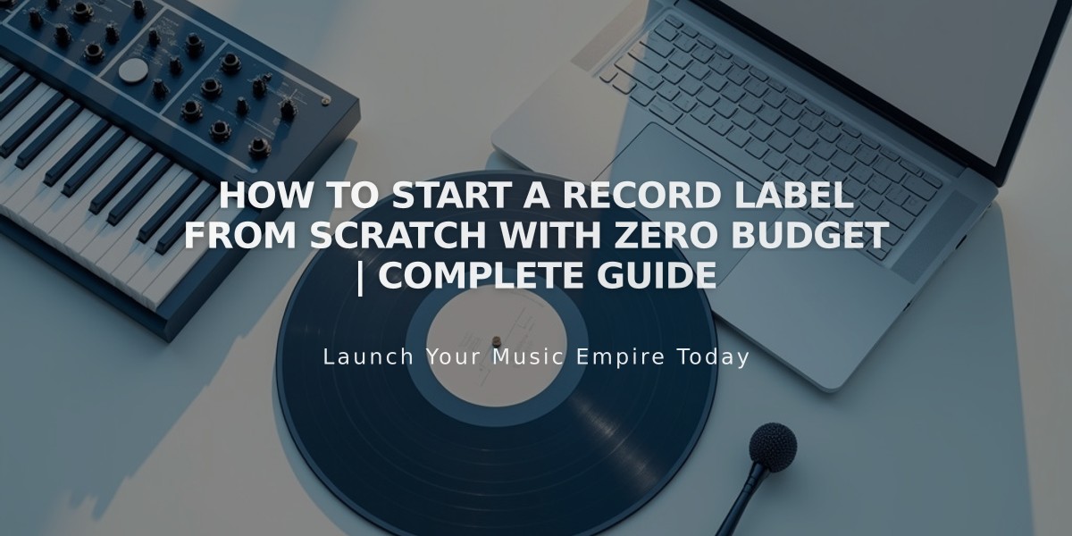 How to Start a Record Label from Scratch with Zero Budget | Complete Guide