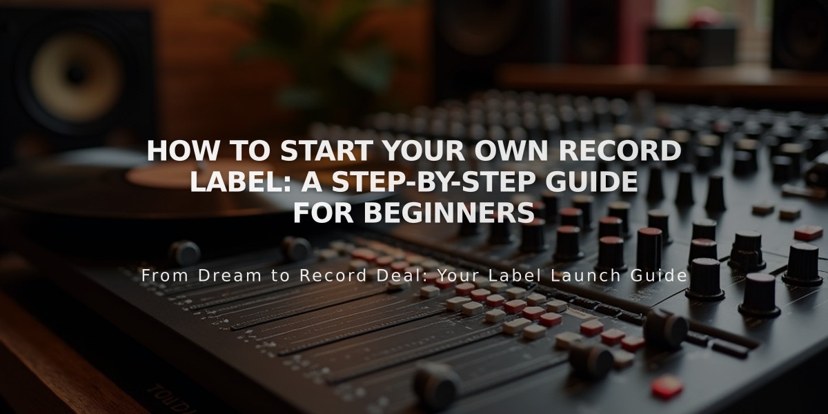 How to Start Your Own Record Label: A Step-by-Step Guide for Beginners