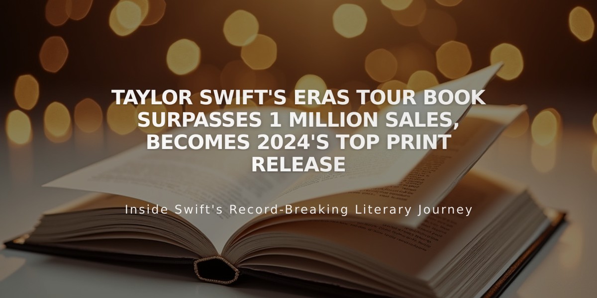 Taylor Swift's Eras Tour Book Surpasses 1 Million Sales, Becomes 2024's Top Print Release