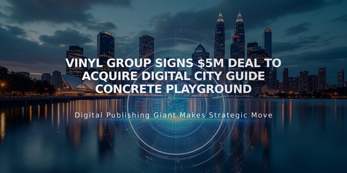 Vinyl Group Signs $5M Deal to Acquire Digital City Guide Concrete Playground