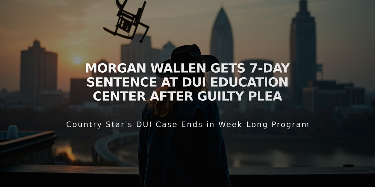 Morgan Wallen Gets 7-Day Sentence at DUI Education Center After Guilty Plea