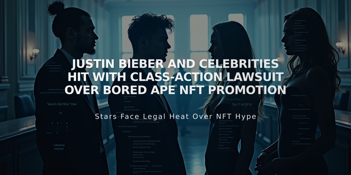 Justin Bieber and Celebrities Hit With Class-Action Lawsuit Over Bored Ape NFT Promotion