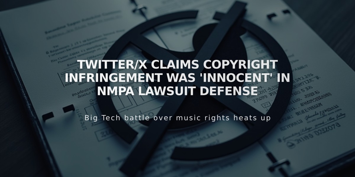 Twitter/X Claims Copyright Infringement Was 'Innocent' in NMPA Lawsuit Defense