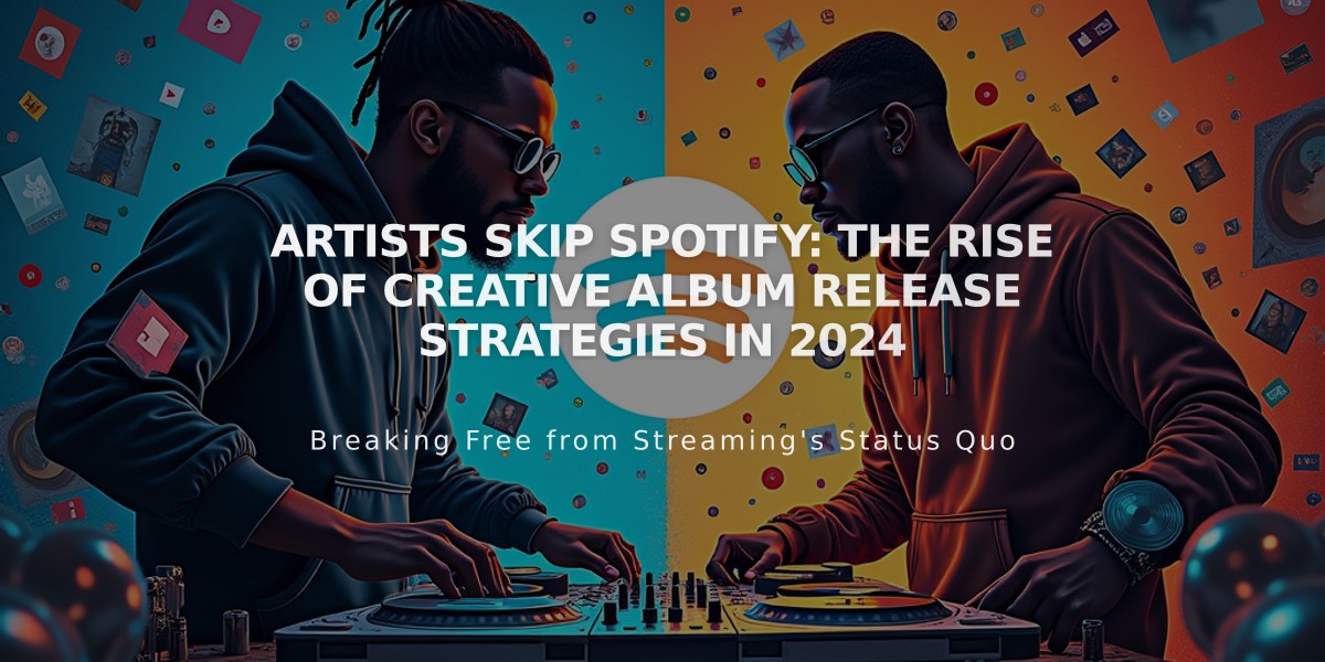 Artists Skip Spotify: The Rise of Creative Album Release Strategies in 2024