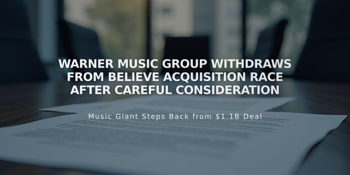 Warner Music Group Withdraws from Believe Acquisition Race After Careful Consideration