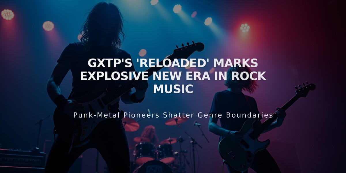 GXTP's 'Reloaded' Marks Explosive New Era in Rock Music