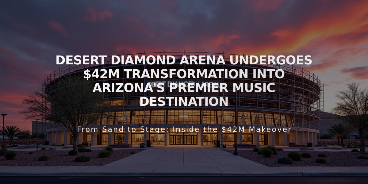 Desert Diamond Arena Undergoes $42M Transformation Into Arizona's Premier Music Destination