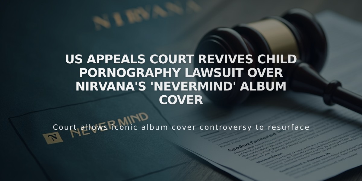 US Appeals Court Revives Child Pornography Lawsuit Over Nirvana's 'Nevermind' Album Cover