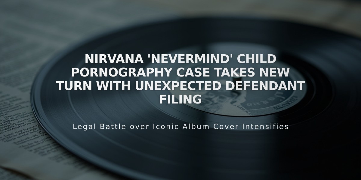 Nirvana 'Nevermind' Child Pornography Case Takes New Turn with Unexpected Defendant Filing