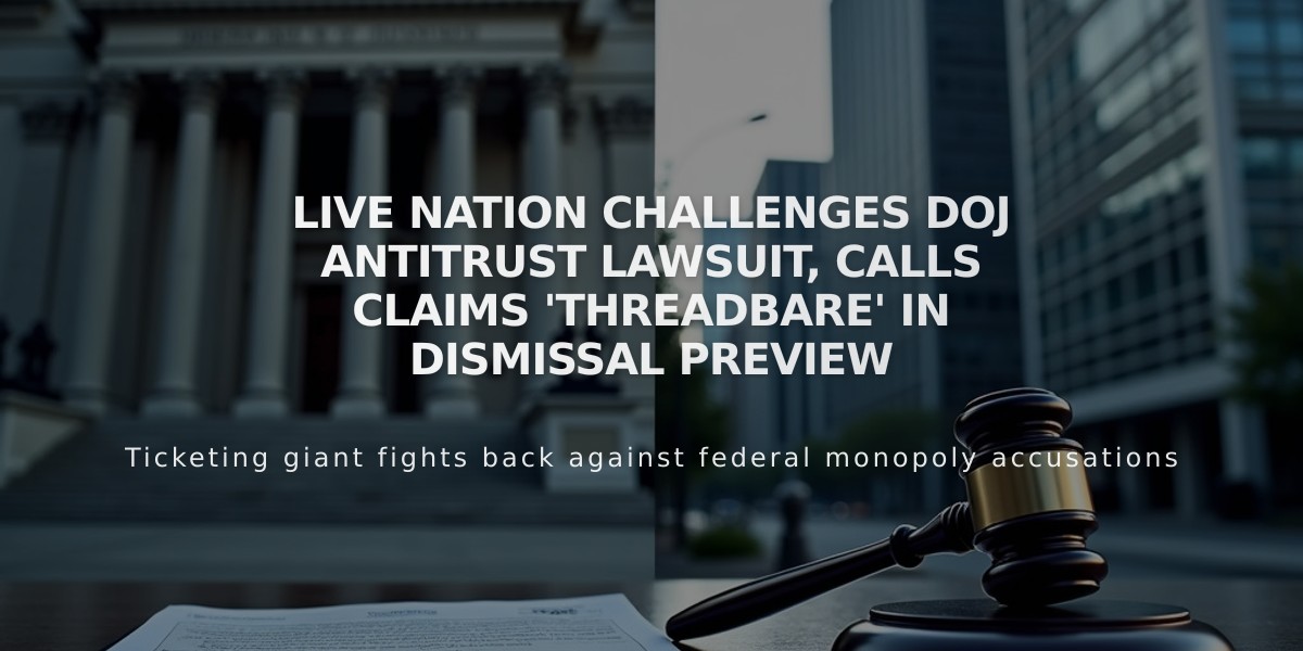 Live Nation Challenges DOJ Antitrust Lawsuit, Calls Claims 'Threadbare' in Dismissal Preview