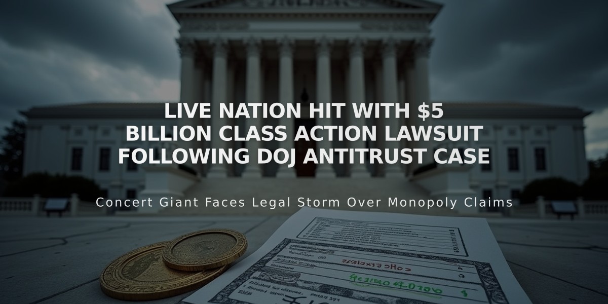 Live Nation Hit With $5 Billion Class Action Lawsuit Following DOJ Antitrust Case