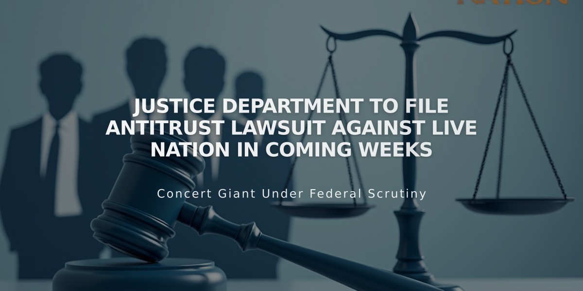 Justice Department to File Antitrust Lawsuit Against Live Nation in Coming Weeks